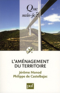 L'aménagement du territoire - Monod Jérôme, Castelbajac Philippe de