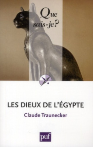 Les dieux de l'Egypte - Traunecker Claude