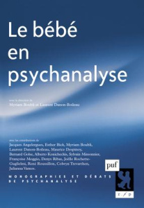 Le bébé en psychanalyse - Boubli Myriam ; Danon-Boileau Laurent