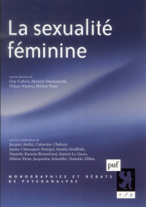 La sexualité féminine - Cabrol Guy ; Emmanuelli Michèle ; Nayrou Félicie ;