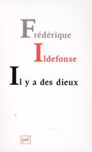Il y a des dieux - Ildefonse Frédérique