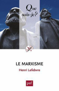 Le marxisme - Lefebvre Henri