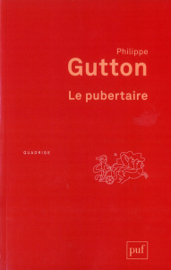 Le pubertaire. 2e édition - Gutton Philippe