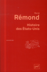 Histoire des Etats-Unis. 2e édition - Rémond René