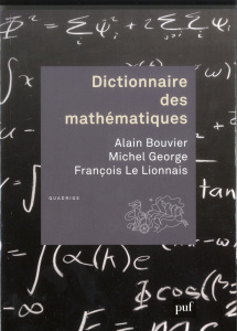 Dictionnaire des mathématiques. 4e édition revue et corrigée - Bouvier Alain ; George Michel ; Le Lionnais Franço
