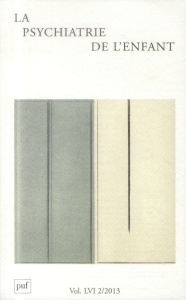La psychiatrie de l'enfant Volume 56 N° 2/2013 : La pédopsychiatrie : regard sur d'autres cultures - Sullivan Pierre