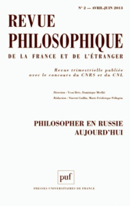 Revue philosophique N° 2, Avril-juin 2013 : Philosopher en Russie aujourd'hui - Brès Yvon ; Merllié Dominique ; Guillin Vincent ;