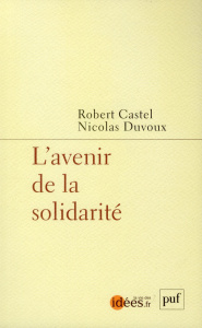 L'avenir de la solidarité - Castel Robert ; Duvoux Nicolas
