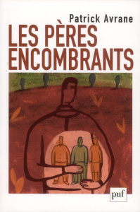 Les pères encombrants - Avrane Patrick