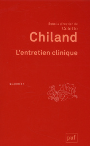 L'entretien clinique - Chiland Colette ; Castarède Marie-France ; Ledoux