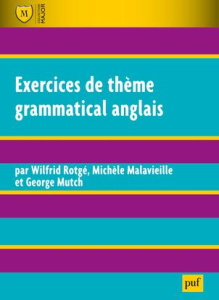 Exercices de thème grammatical anglais. 2e édition - Rotgé Wilfrid ; Malavieille Michèle ; Mutch George