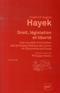Droit, législation et liberté. Une nouvelle formulation des principes libéraux de justice et d'écono - Hayek Friedrich August ; Nemo Philippe ; Audoin Ra