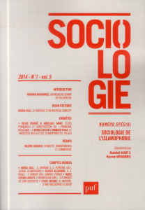 Sociologie Volume 5 N° 1/2014 : Sociologie de l'islamophobie - Hajjat Abdellali ; Mohammed Marwan