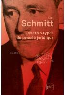 Les trois types de pensée juridique - Schmitt Carl ; Séglard Dominique ; Köller Mira
