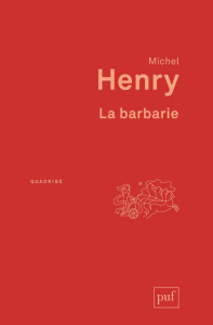 La barbarie. 3e édition revue et corrigée - Henry Michel