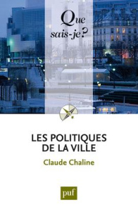 Les politiques de la ville - Chaline Claude