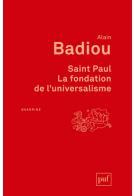 Saint Paul. La fondation de l'universalisme - Badiou Alain