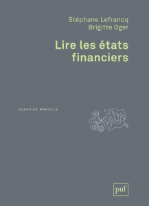 Lire les états financiers. 3e édition - Lefrancq Stéphane ; Oger Brigitte