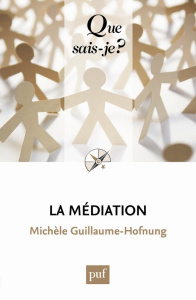 La médiation. 7e édition - Guillaume-Hofnung Michèle
