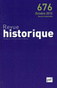 Revue historique N° 676, Octobre 2015 - Gauvard Claude ; Sirinelli Jean-François