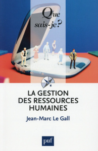 La gestion des ressources humaines - Le Gall Jean-Marc