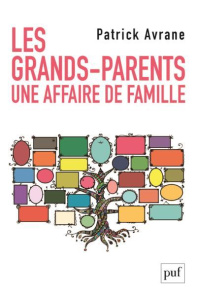 Les grands-parents. Une histoire de famille - Avrane Patrick