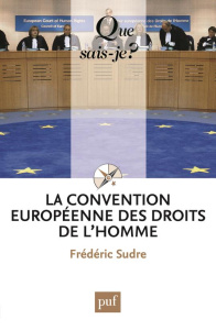 La Convention européenne des droits de l'homme. 10e édition - Sudre Frédéric