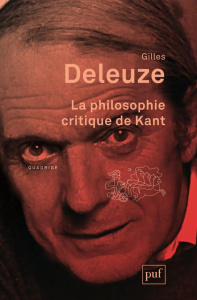 La philosophie critique de Kant. 4e édition - Deleuze Gilles