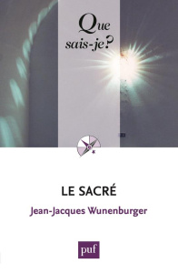 Le sacré - Wunenburger Jean-Jacques