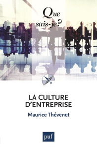 La culture d'entreprise. 7e édition - Thévenet Maurice