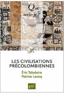 Les civilisations précolombiennes - Taladoire Eric;Lecoq Patrice