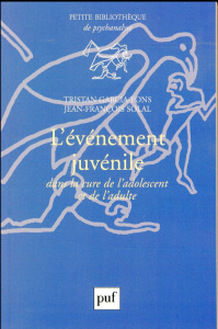 L'événement juvénile dans la cure de l'adolescent et de l'adulte - Garcia-Fons Tristan ; Solal Jean-François ; David-