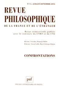 Revue philosophique N° 3, juillet-septembre 2016 : Confrontations - Brès Yvon ; Merllié Dominique ; Guillin Vincent ;