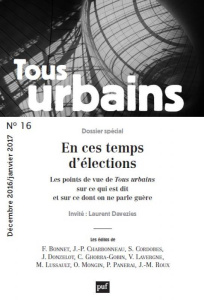 Tous urbains N° 16, décembre 2016 - janvier 2017 : En ces temps d'élections - Panerai Philippe