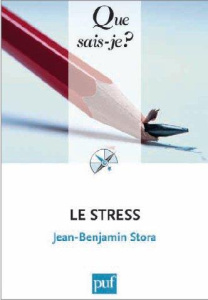Le stress - Stora Jean-Benjamin