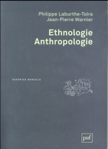 Ethnologie, anthropologie - Laburthe-Tolra Philippe ; Warnier Jean-Pierre