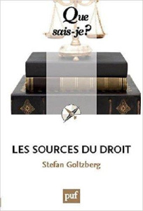 LES SOURCES DU DROIT QSJ 4061 - GOLTZBERG STEFAN