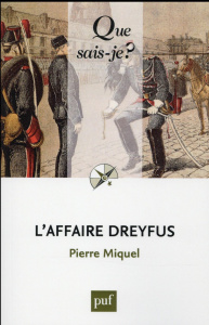 L'affaire Dreyfus. Edition 2016 - Miquel Pierre