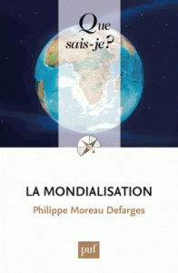 La mondialisation. 10e édition - Moreau Defarges Philippe