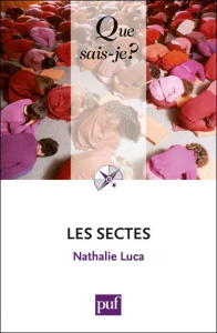 Les sectes. 3e édition - Luca Nathalie