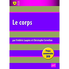 Le corps. Prépas commerciales, Edition 2018 - Laupies Frédéric ; Cervellon Christophe