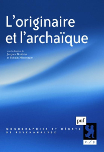 L'originaire et l'archaïque - Bouhsira Jacques ; Missonnier Sylvain
