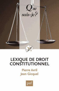 Lexique de droit constitutionnel. 5e édition - Avril Pierre ; Gicquel Jean