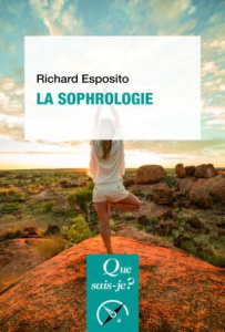 La sophrologie - Esposito Richard