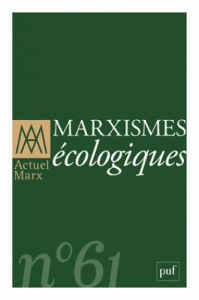 Actuel Marx N° 61, Premier semestre 2017 : Marxismes écologiques - Guillibert Paul ; Haber Stéphane