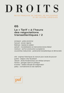 Droits N° 65/2017 : Le "tarif" à l'heure des négociations transatlantiques. Tome 2 - Alland Denis ; Rials Stéphane