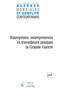 Guerres mondiales et conflits contemporains N° 267, 2017 : Politiques économiques et vie des entrepr - COLLECTIF