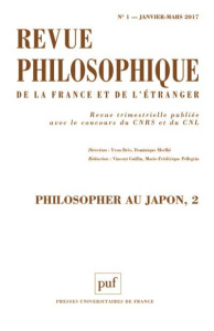 Revue philosophique N° 1, janvier-mars 2017 : Philosopher au Japon, 2 - Guillin Vincent ; Pellegrin Marie-Frédérique