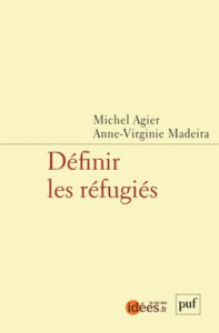 DEFINIR LES REFUGIES - AGIER/MADEIRA