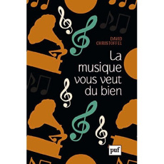 La musique vous veut du bien - Christoffel David